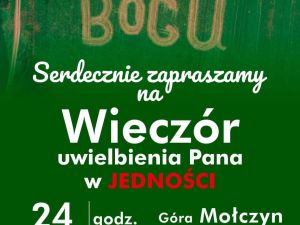 Powiększ obraz: Parafia Ewangelicko-Augsburska w Dzięgielowie zaprasza na "Wieczór uwielbienia Pana w Jedności".