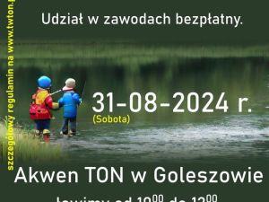 Powiększ obraz: W sobotę, 31 sierpnia w Goleszowie nad TON-em odbędą się Dziecięco-Młodzieżowe Zawody Wędkarskie z okazji zakończenia wakacji. 