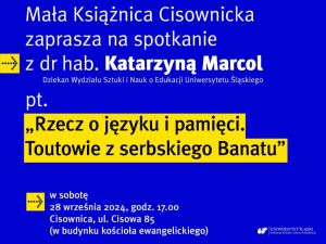 Powiększ obraz: Czytelnia Małej Książnicy Cisownickiej mieszcząca się w przyziemiu kościoła ewangelickiego w Cisownicy (ul. Cisowa 85) serdecznie zaprasza na spotkanie z dr hab. Katarzyną Marcol - prof. UŚ. dziekan Wydziału Sztuki i Nauk o Edukacji w Cieszynie. 