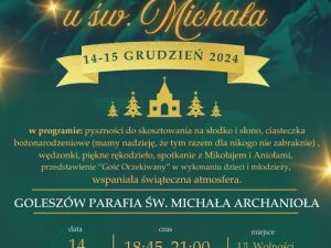 Powiększ obraz: Rzymskokatolicka Parafia św. Michała Archanioła w Goleszowie zaprasza na 3. Jarmark u św. Michała, który odbędzie się w dniach 14-15 grudnia.